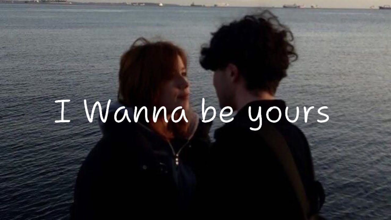 Arctic Monkeys - I wanna be yours (lyrics)