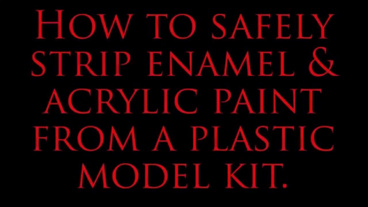 Stripping model kit Enamel, Acrylic & Lacquer paint with Dettol