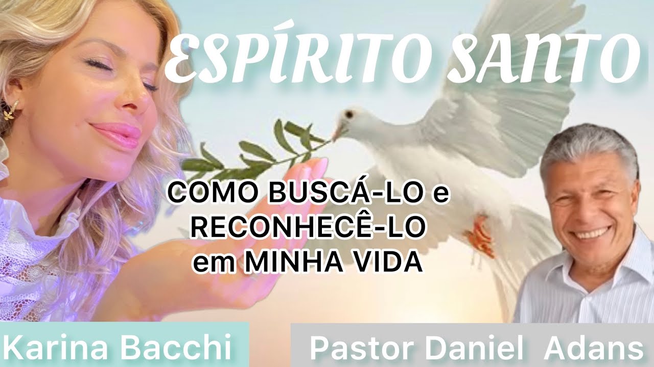 LIVE : ESPÍRITO SANTO | COMO BUSCÁ-LO e RECONHECÊ-LO em MINHA VIDA