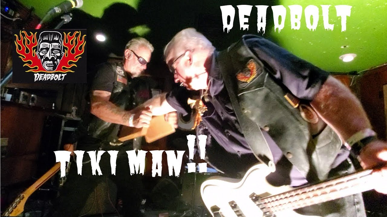 Deadbolt - Tiki Man Live at The Yucca Tap Room 6/15/19