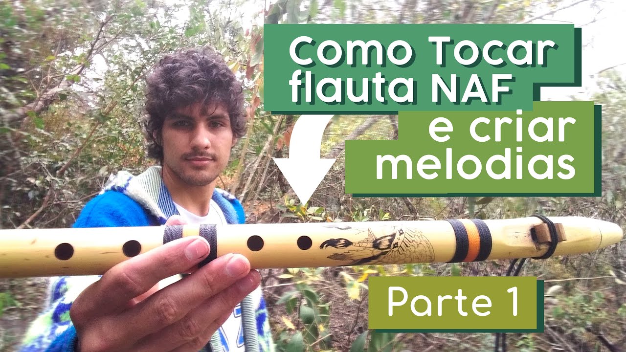 Como Tocar Flauta NAF e Criar Melodias - Parte 1