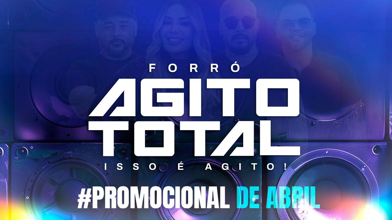 Forró Agito Total - Promocional de Abril