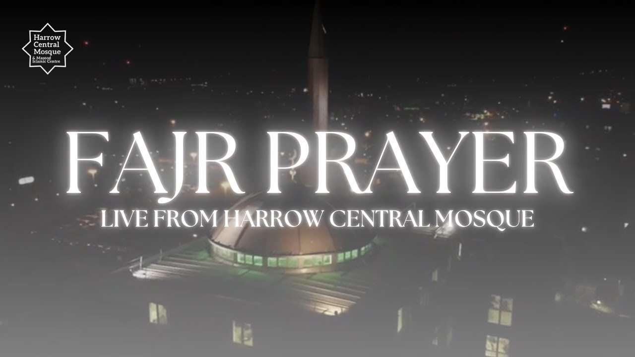 Fajr | 27th Ramadan 2025 | Live from Harrow Central Mosque London
