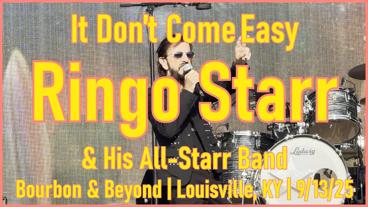 It Don't Come Easy - Ringo Starr & His All-Starr Band @ Bourbon & Beyond, Louisville, KY 9/13/25