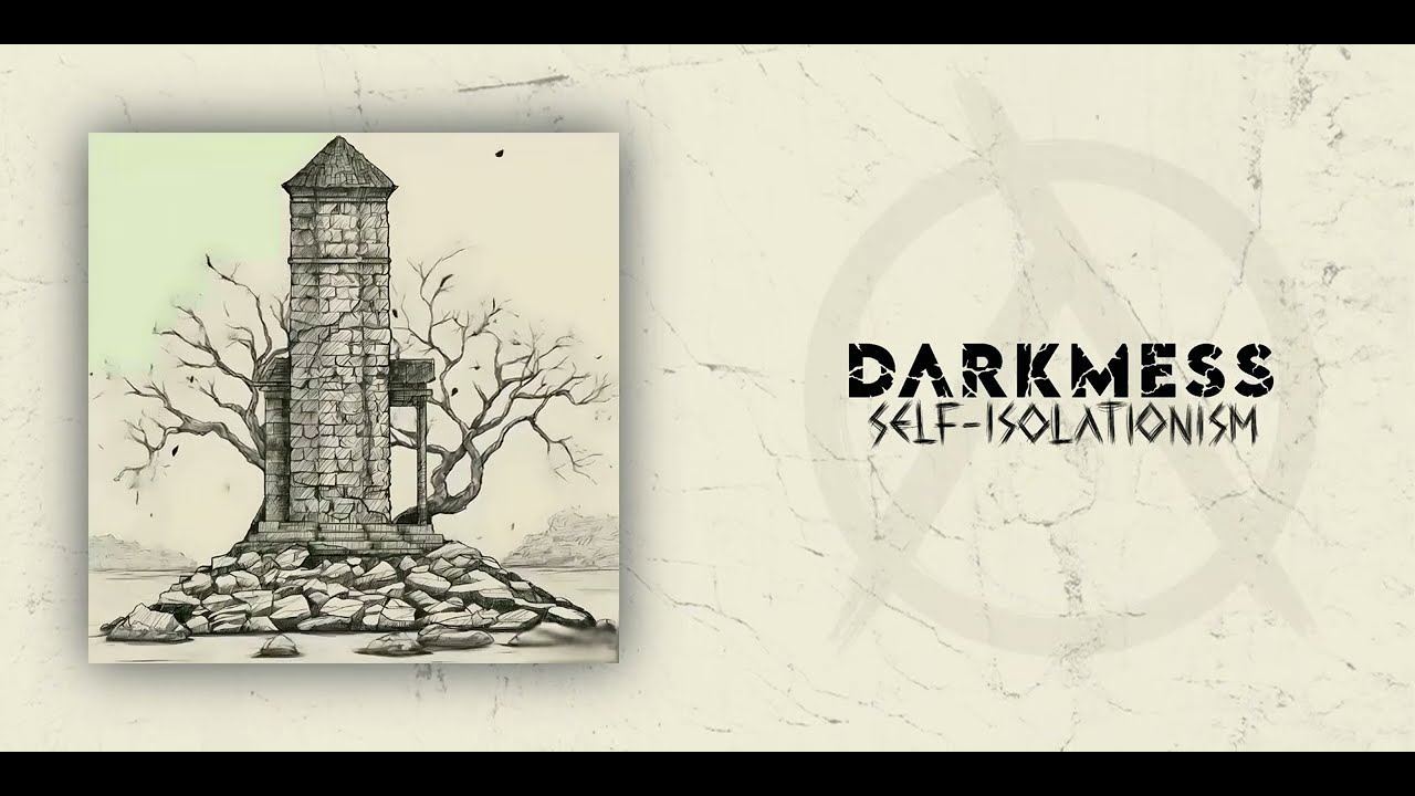 DARKMESS - SELF-ISOLATIONISM (Lyrics)