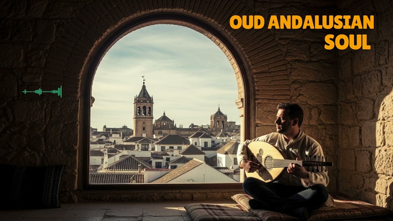 Oud Music for Study and Focus – Emotional Andalusian Soul Background