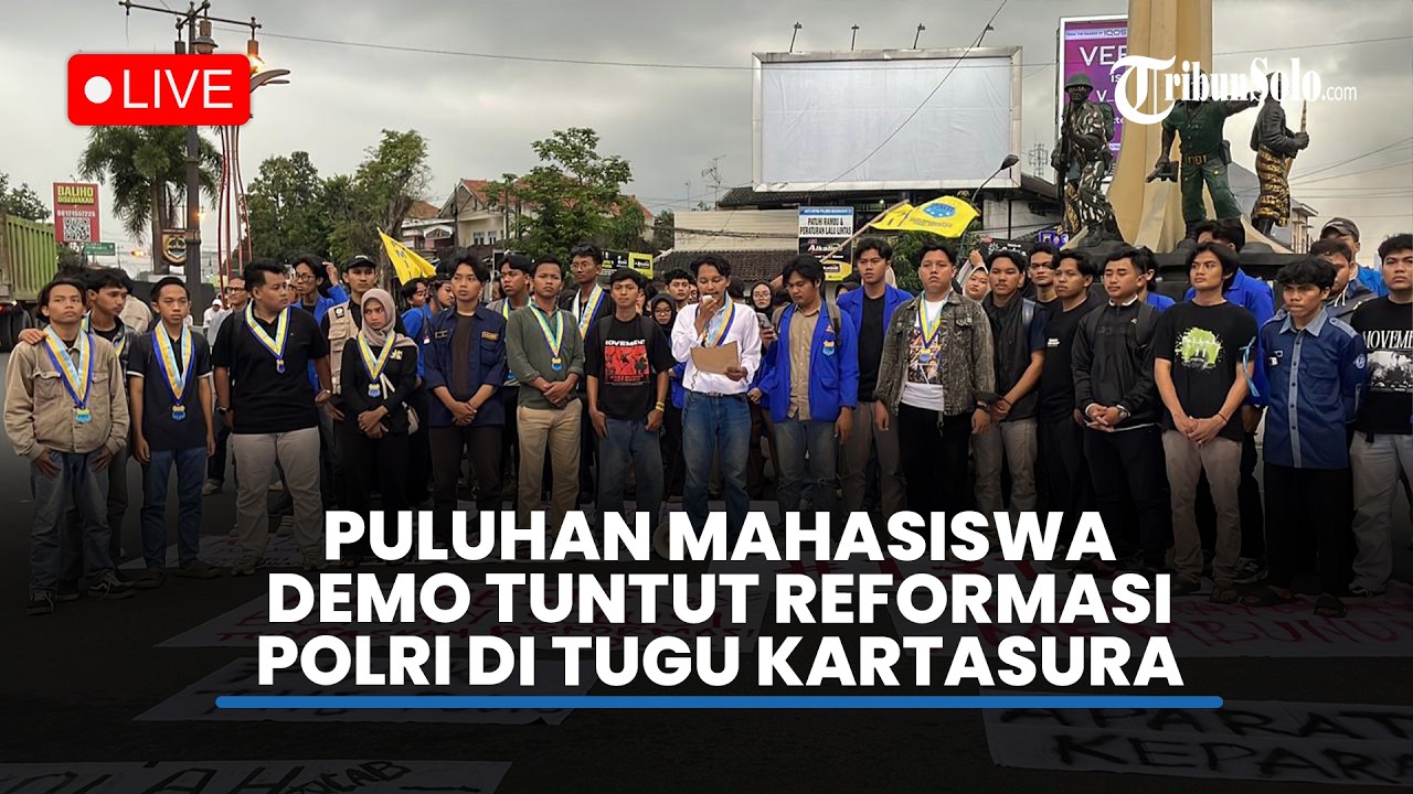 🔴LIVE : Puluhan Mahasiswa Gelar Aksi Demo di Bundaran Kartasura Sukoharjo, Tuntut Reformasi Polri