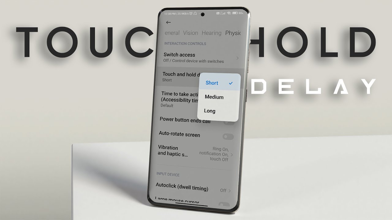 What Is Touch & Hold Delay | Improve Touch Response ?