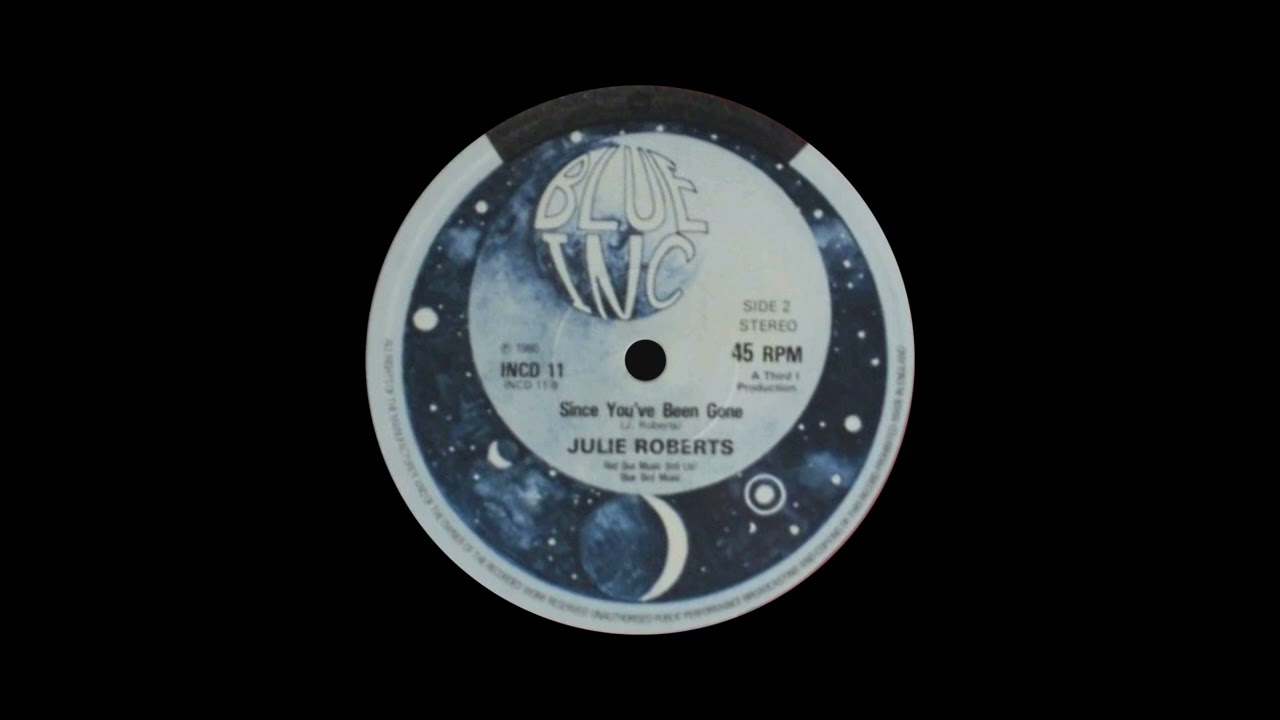 Julie Roberts - Since you've been gone