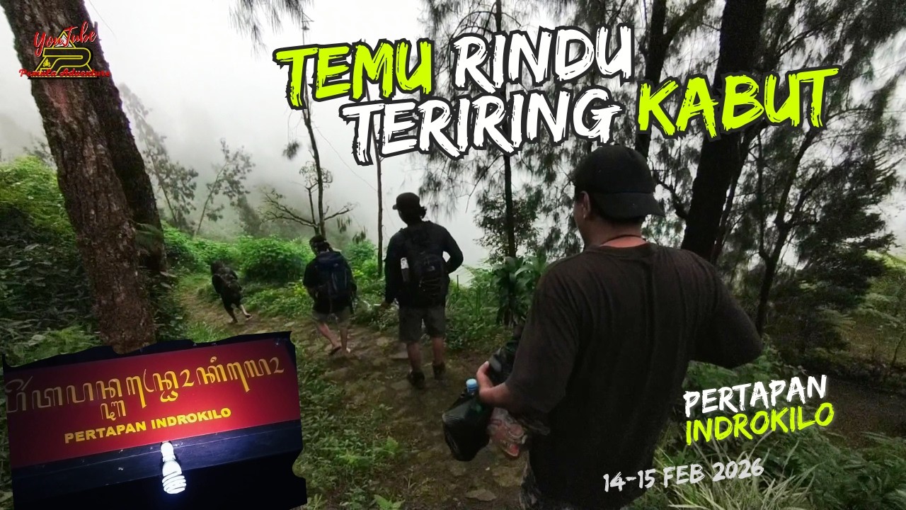 Temu Rindu Teriring Kabut [Pertapan Indrokilo]