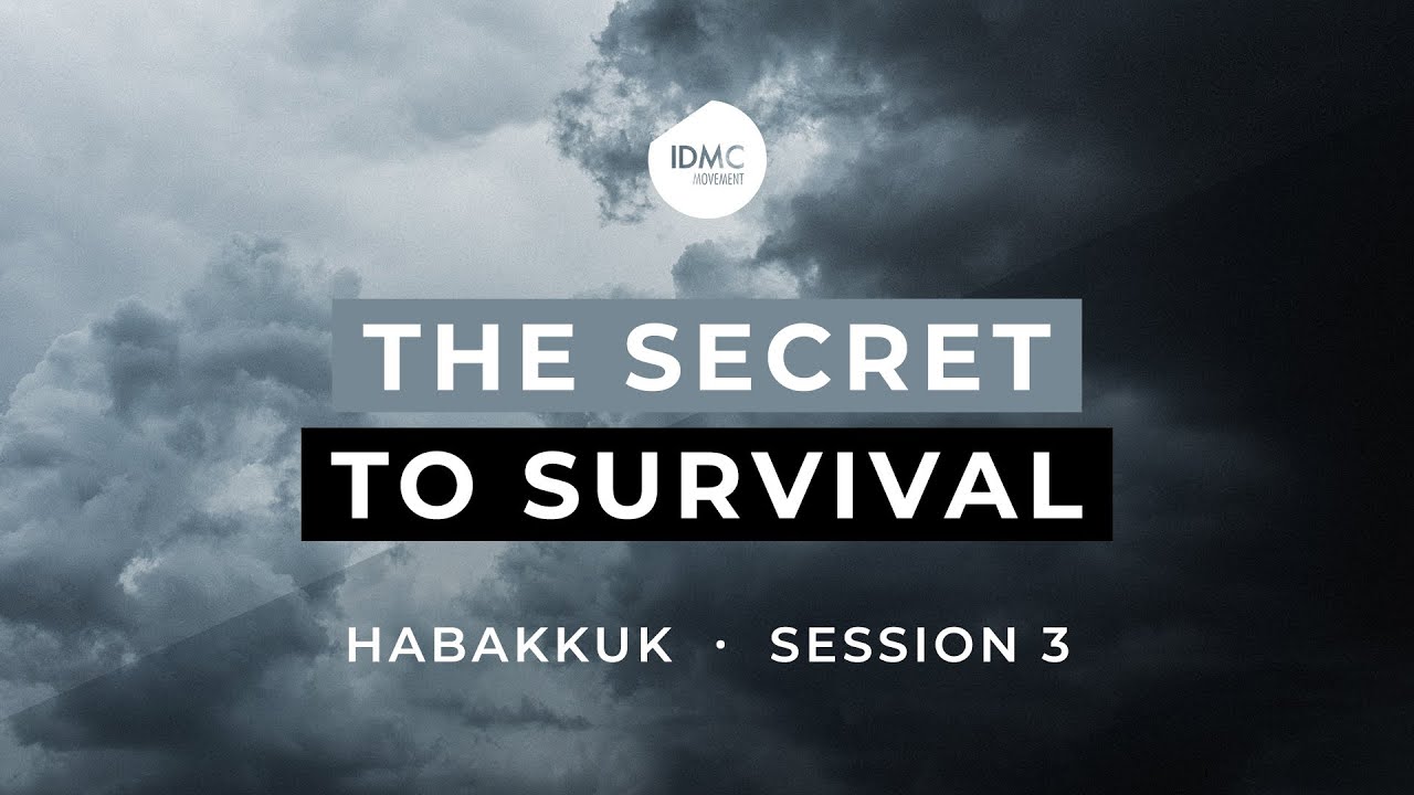 The Secret to Survival | Habakkuk Part 3 | Rev Paul Jeyachandran