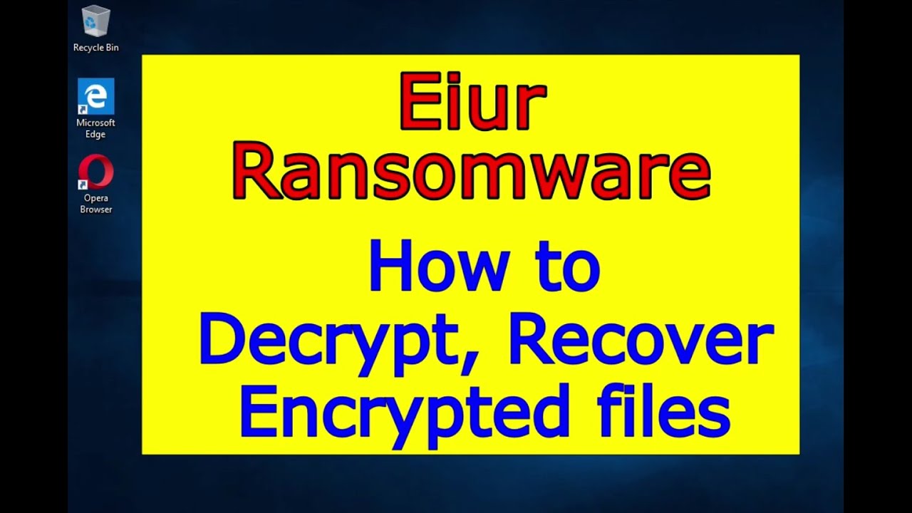 Eiur virus (ransomware). How to decrypt .Eiur files. Eiur File Recovery Guide.
