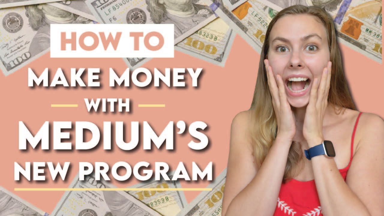 How to Make Money Writing with Medium's New Program in 2021 and Beyond