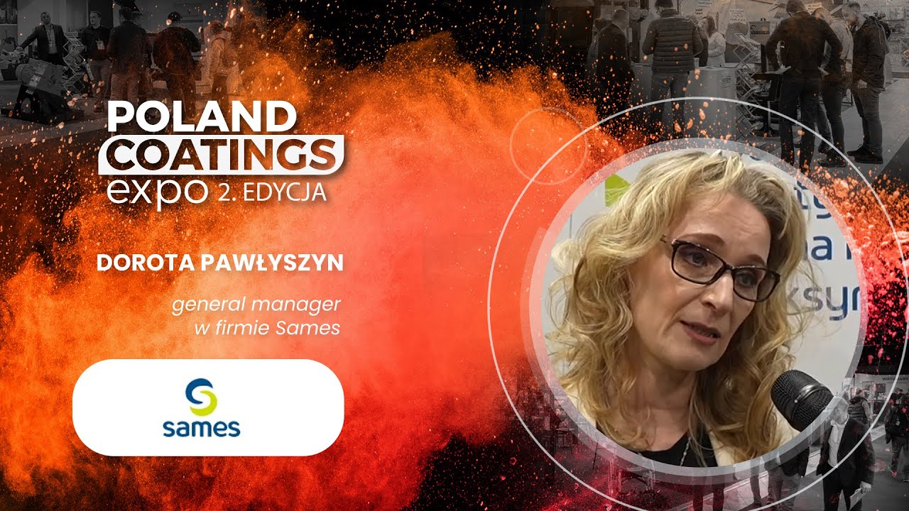 WYWIAD DOROTA PAWŁYSZYN SAMES TARGI POLAND COATINGS EXPO 2024| Ptak Warsaw Expo