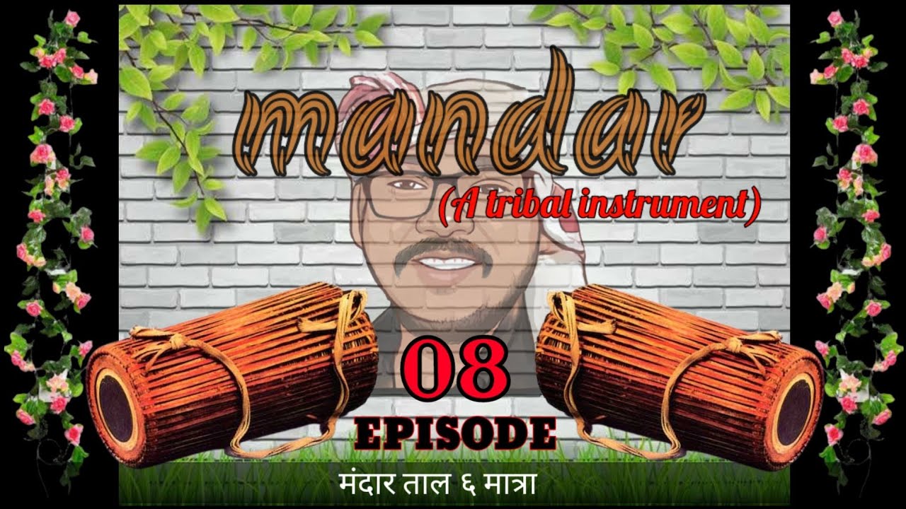MANDAR a tribal instrument || Episode -08 || PRABHU GUNGAN || Mandar class || Mandar Bajana Sikhe