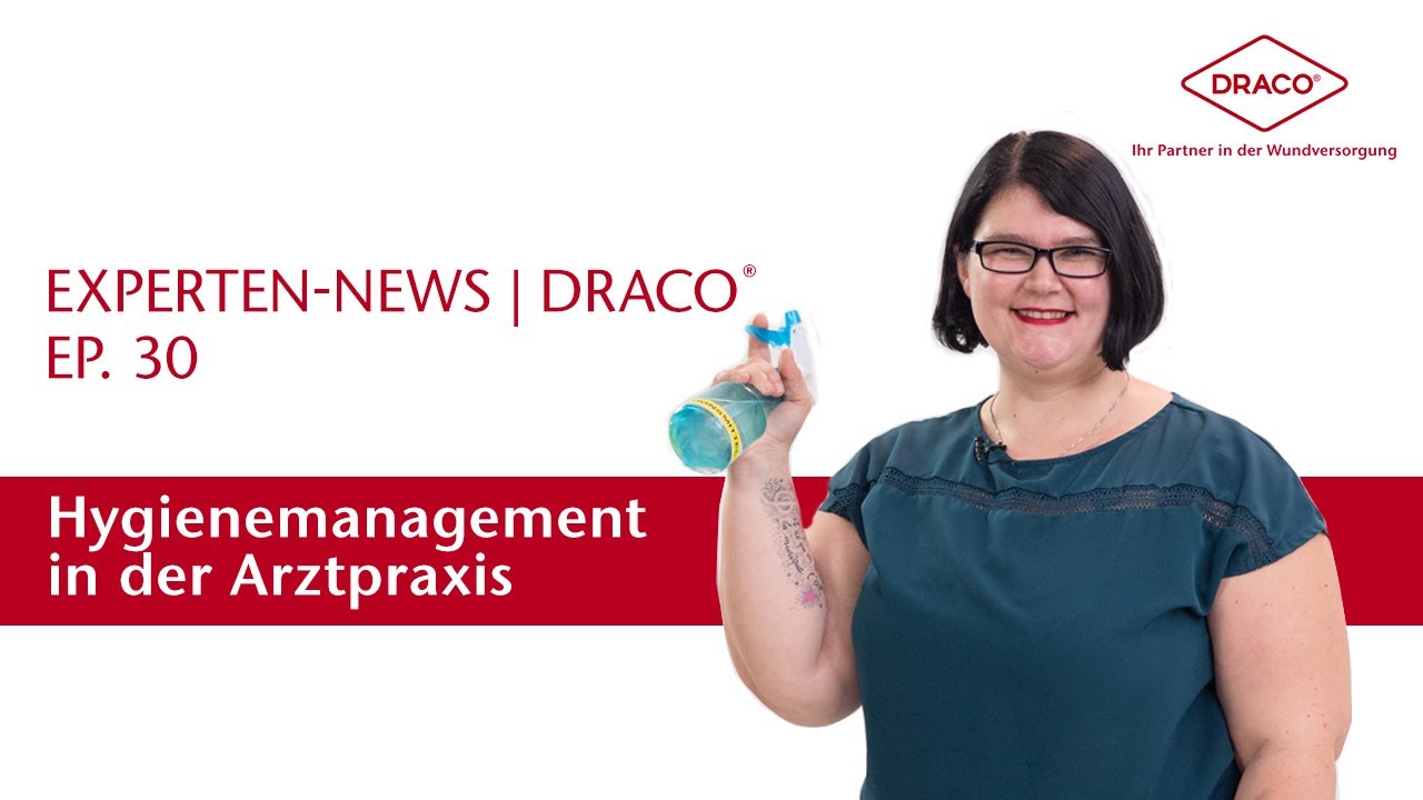 Hygienemanagement in der Arztpraxis – Episode 30 – der DRACO® Videoblog