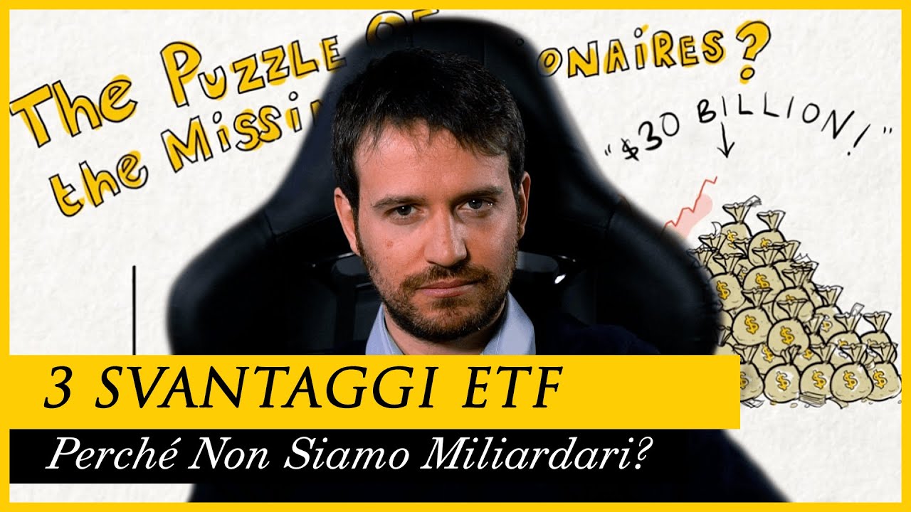 Perché NON siamo MILIARDARI? 3 svantaggi di investire in ETF