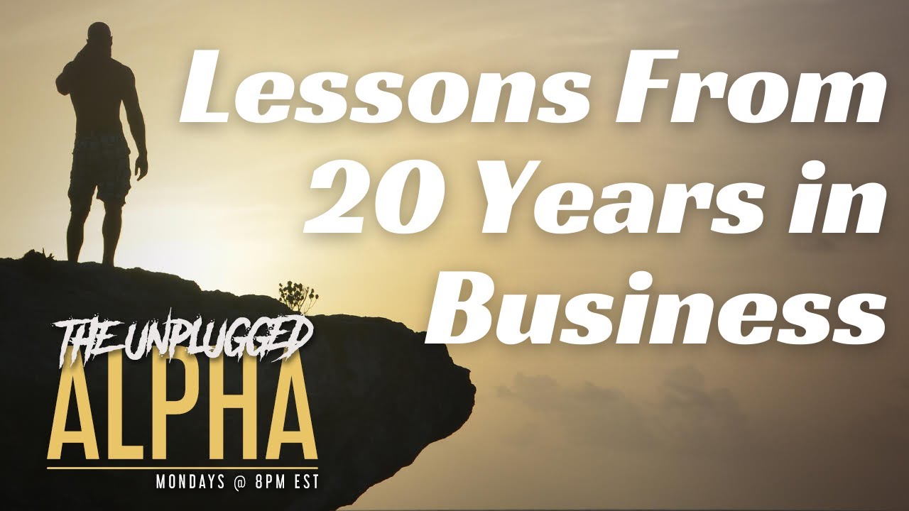 TUA # 12 - 10 Lessons From 20 yrs as an Entrepreneur