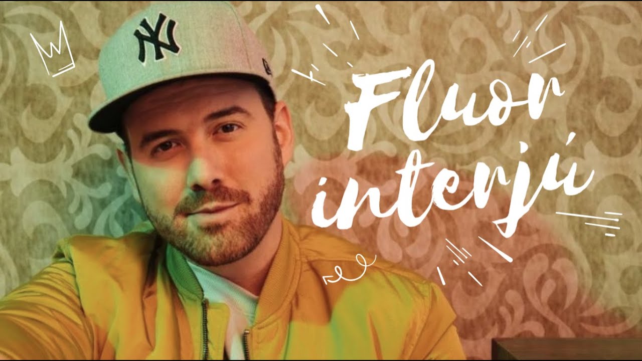 INTERJÚ Fluorral: 