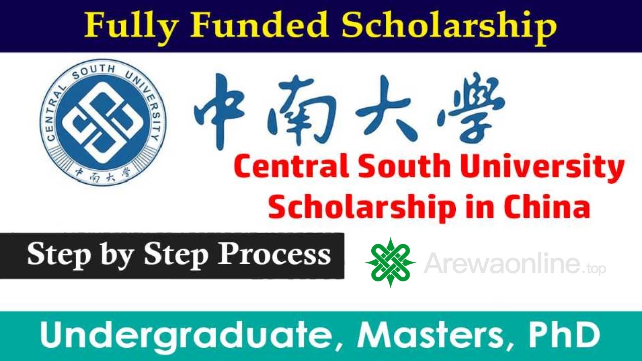 Apply Now | Central South University Scholarship 2025-26 in China (Fully Funded)