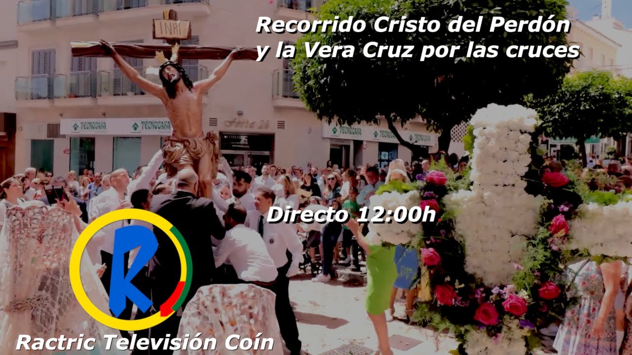 🔴Directo🔴 recorrido por las cruces día de la Cruz Cristo del Perdón y la Vera Cruz Coín 2024