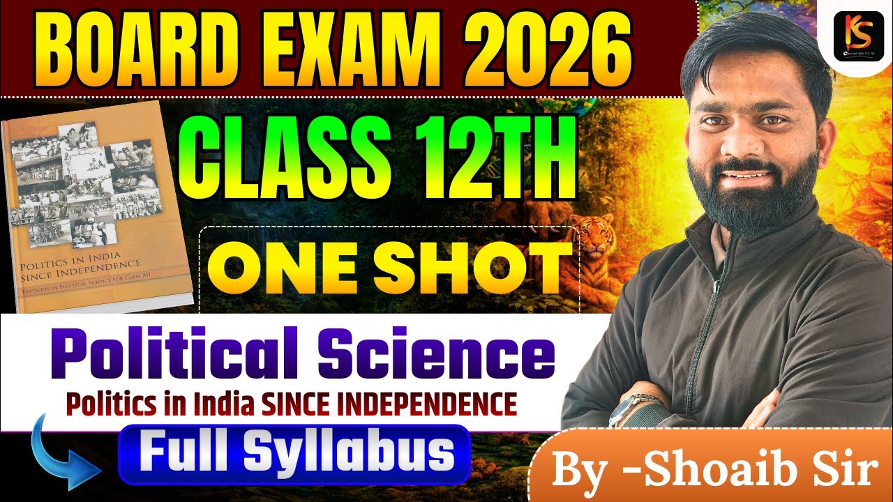 Class 12 Political Science One Shot | FULL REVISION | Politics In India Since Ind. | Exam 2026
