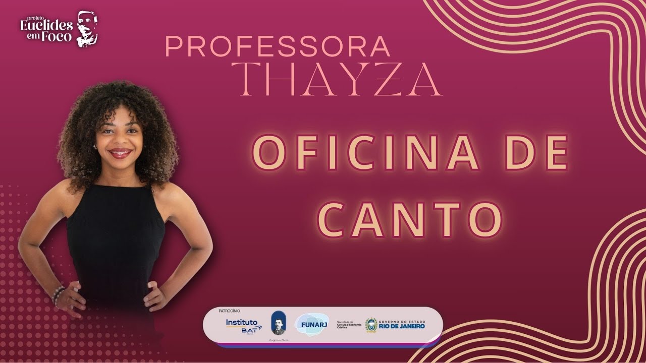 OFICINA DE CANTO - INSTRUTORA - THAYZA HERDY 05/02/2026