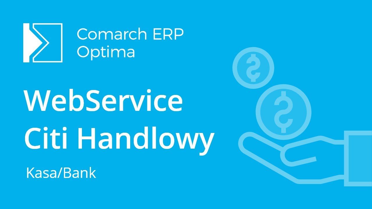 Comarch ERP Optima - Eksport i import przelewów przez bankowość internetową Citi Handlowy