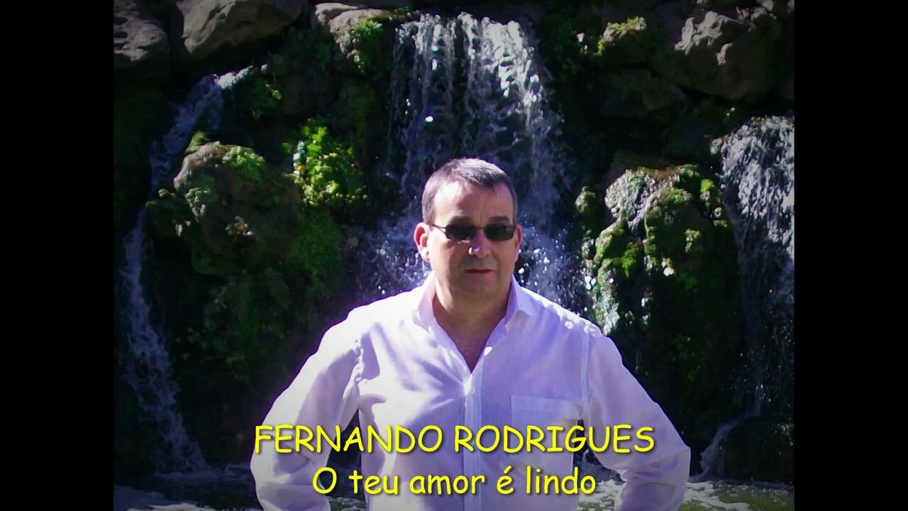 Fernando Rodrigues - O teu amor &eacute; lindo