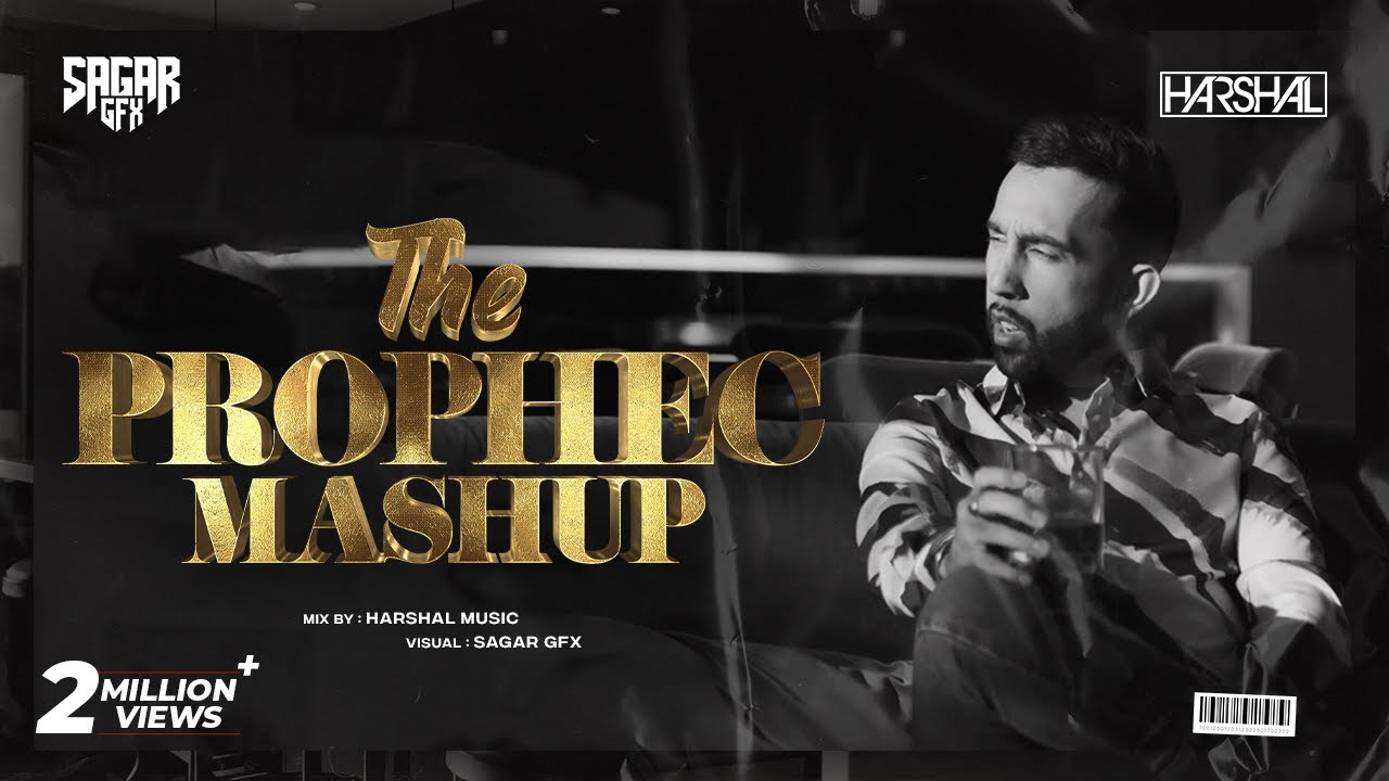 Prophec Mashup | Harshal Music | The Prophec | Mang X Stay X Kina Chir X Mehrama X Alfaazo