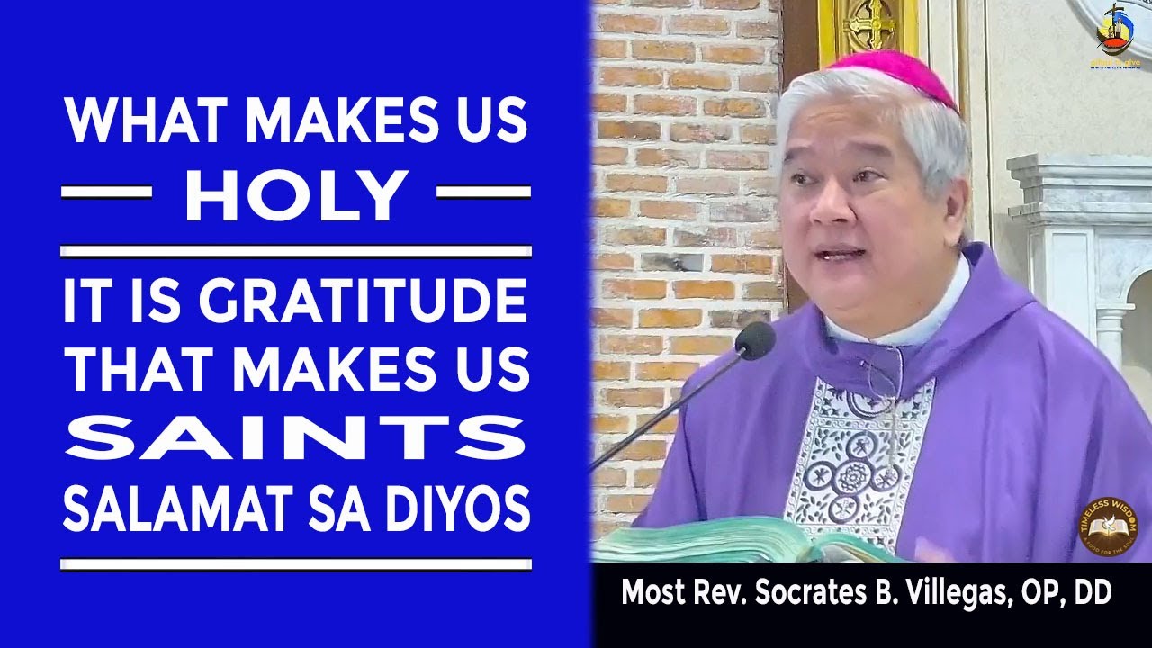 Timeless Wisdom | Homily | What makes us Holy | Ash Wednesday | Most Rev Socrates Villegas, OP, DD