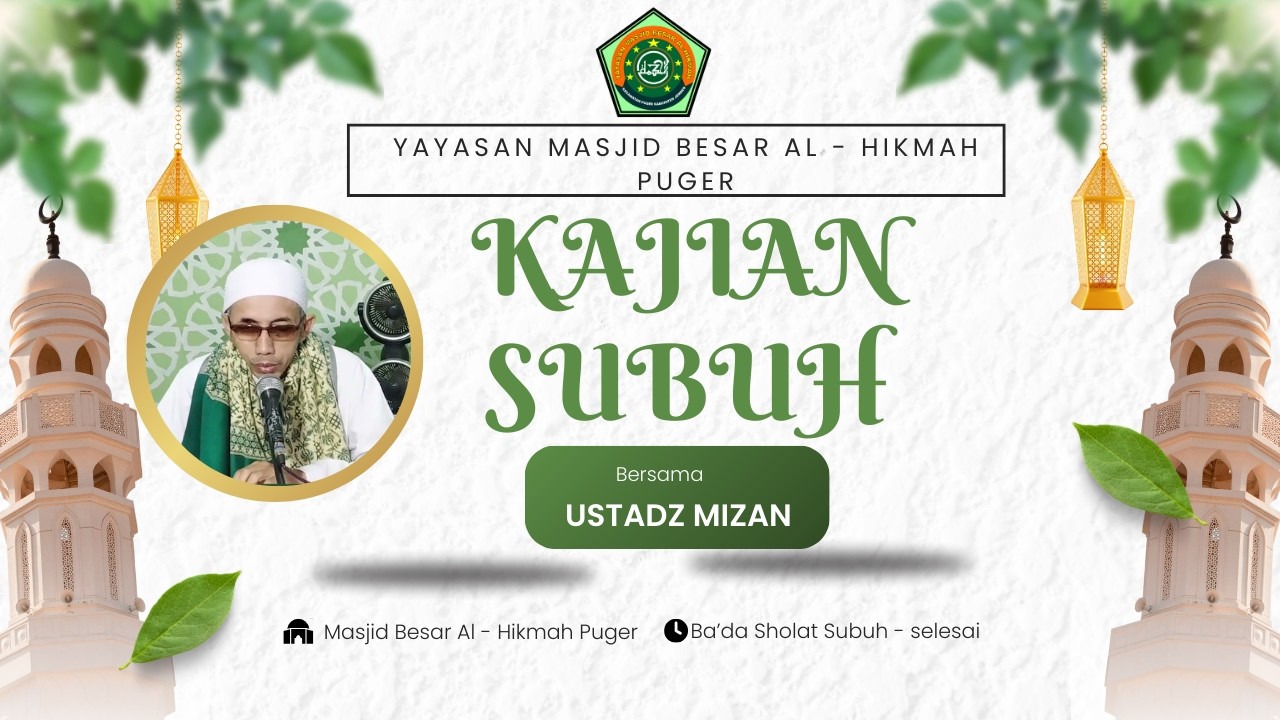 KAJIAN SUBUH BERSAMA USTAD MIZAN | 24 RAMADHAN 1447 | MASJID BESAR AL HIKMAH PUGER