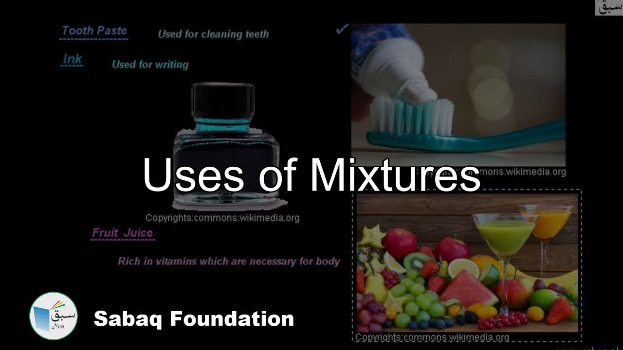 Uses of Mixtures, General Science Lecture | Sabaq.pk