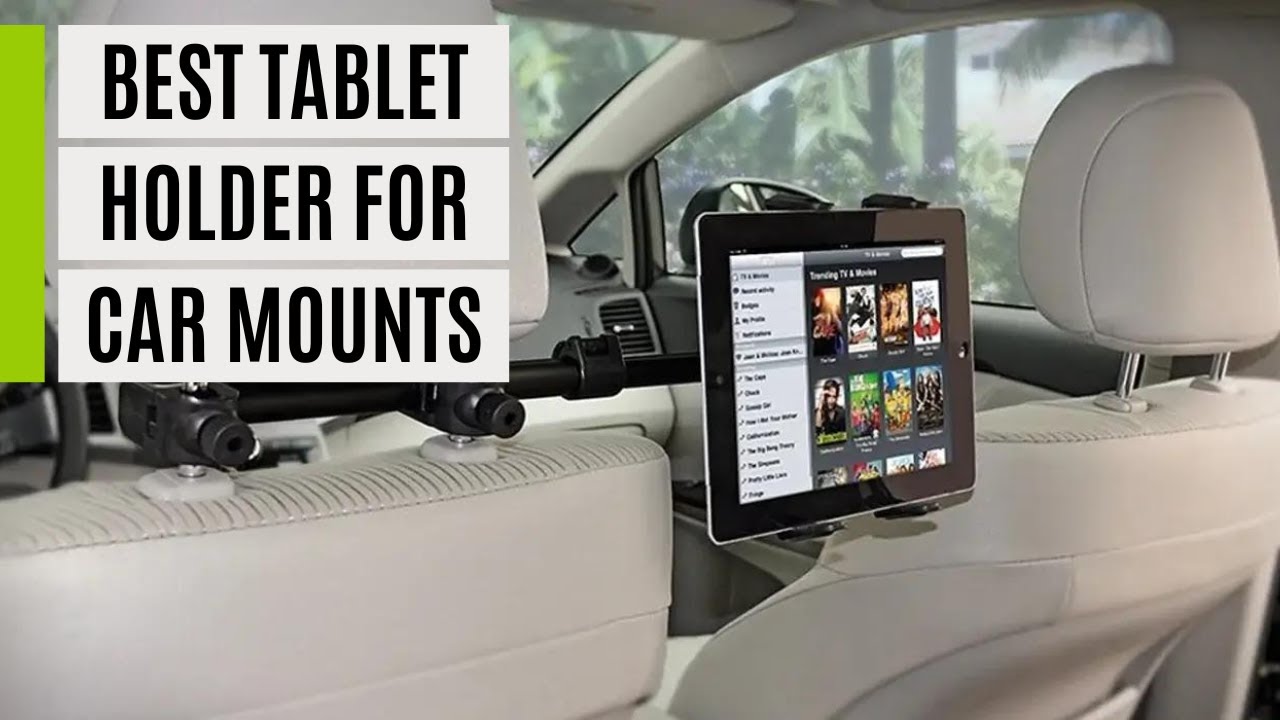 TOP 5 Best Tablet Holder for Car Mounts 2025