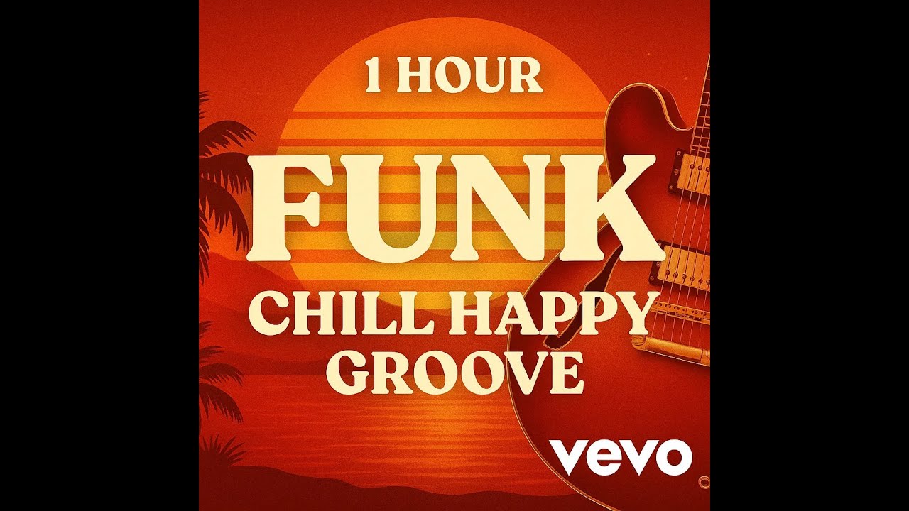 🎸 1 HOUR of Rock Funk Chill Happy Groove | Original Music for Good Vibes & Focus