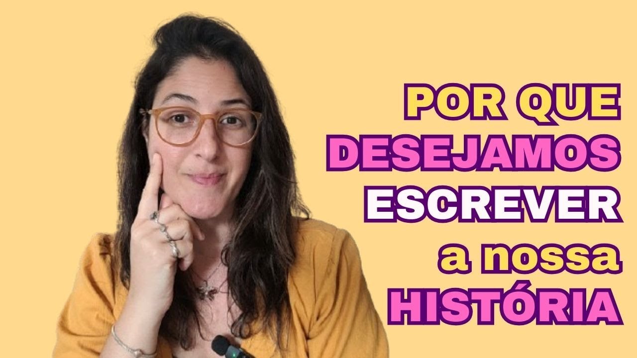 Quer ESCREVER a sua PRÓPRIA HISTÓRIA? Entenda de onde vem esse DESEJO