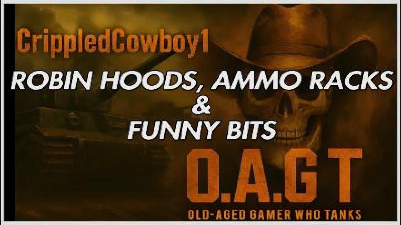 World of Tanks: ROBIN HOODS, AMMO RACKS & OTHER BITS