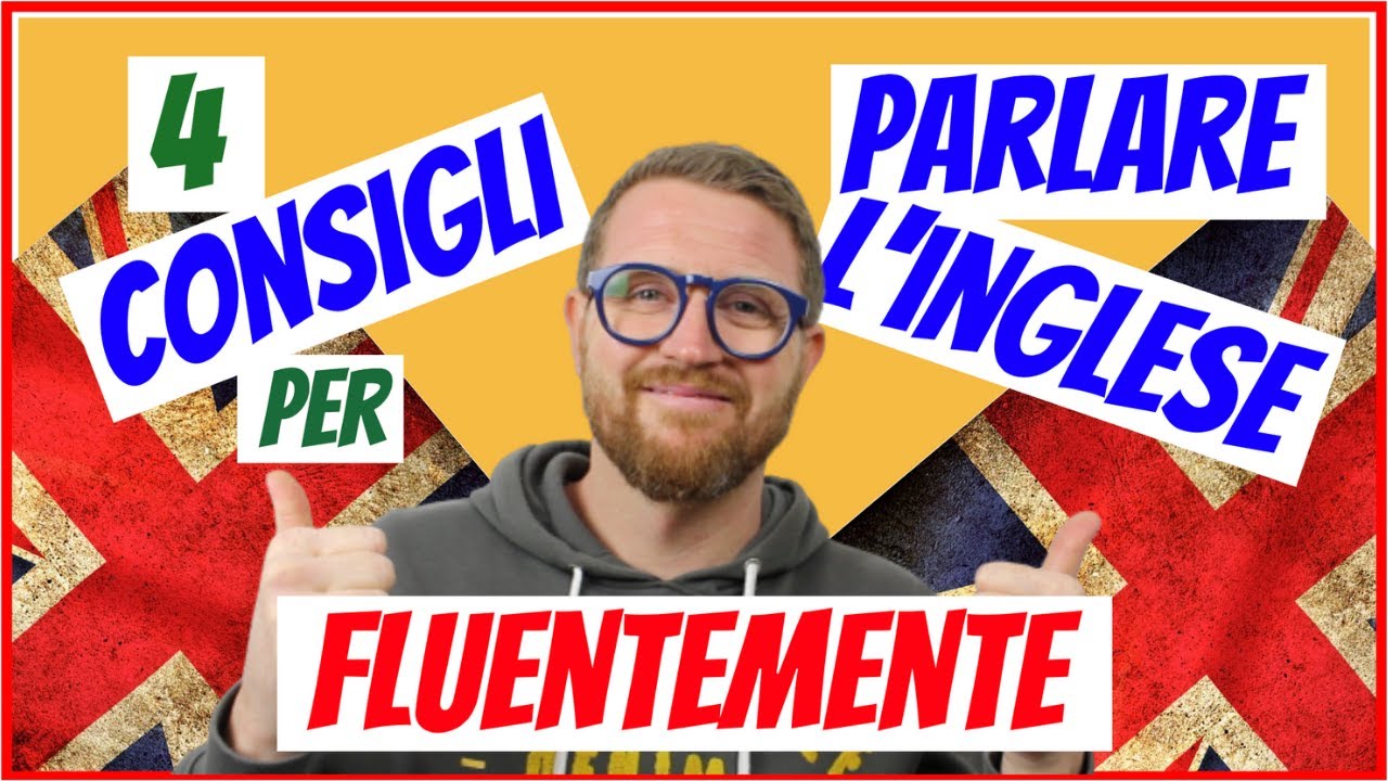 4 TRUCCHI per PARLARE FLUENTEMENTE! - La Pronuncia INGLESE