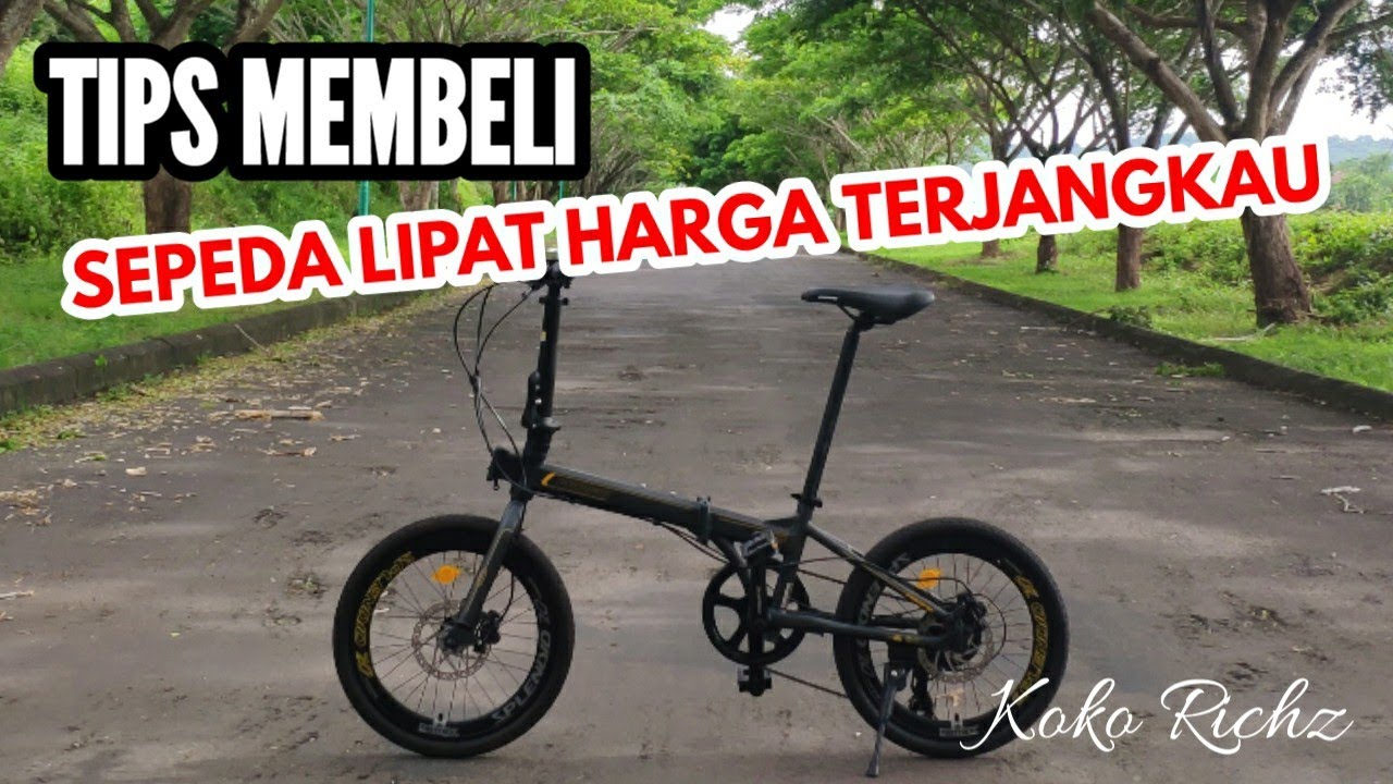 TIPS HAL YG DIPERHATIKAN SEBELUM MEMBELI SEPEDA LIPAT HARGA TERJANGKAU