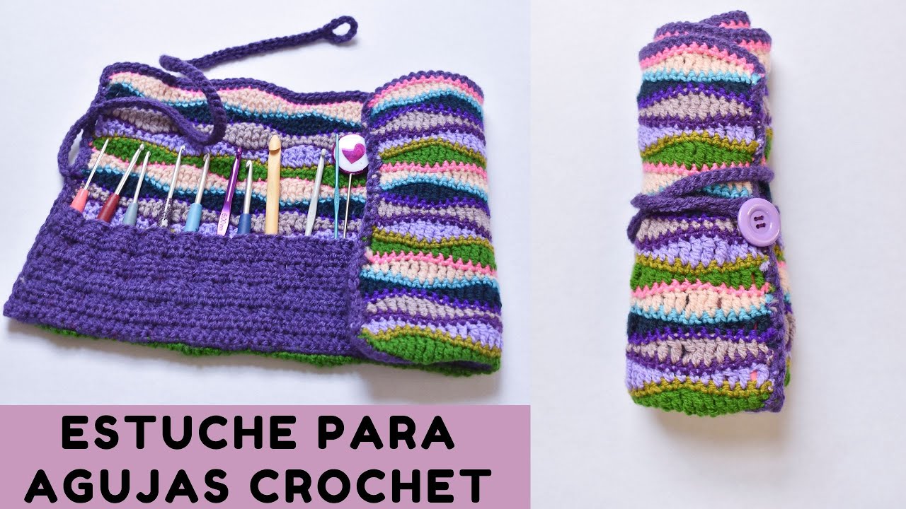 🧶Estuche o porta agujas de Crochet👝Crochet needle case or holder