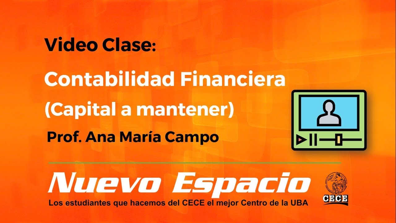 Contabilidad Financiera. Capital a mantener. Prof. Ana María Campo