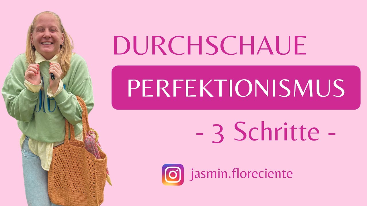3 Schritte um den Perfektionismus zu durchschauen