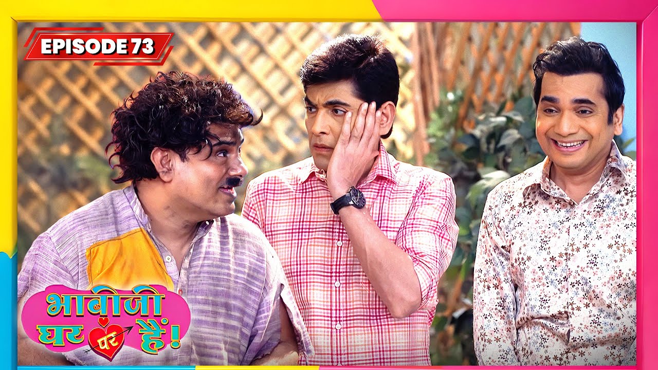 Bhabi Ji Ghar Par Hai | Full EP - 73 | Best Comedy TV Show | भाभी जी घर पे हैं सीरियल | New Serial
