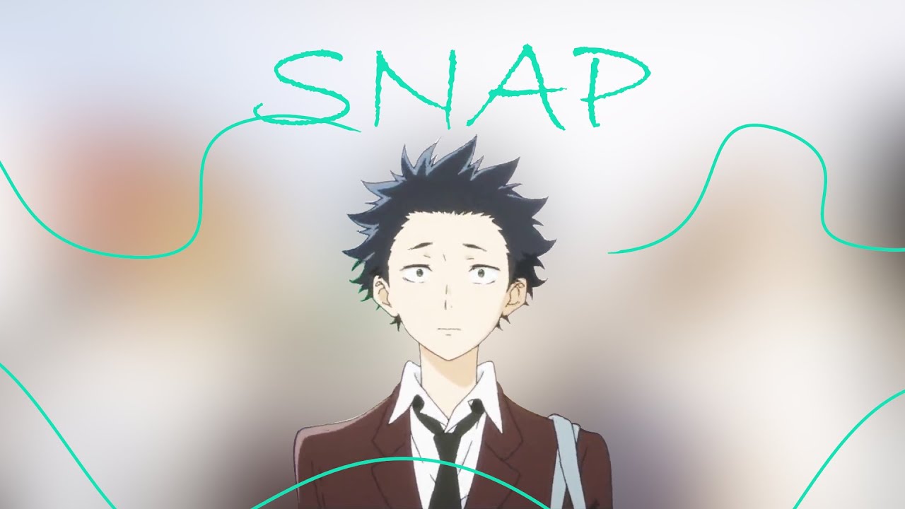 Snap [AMV]