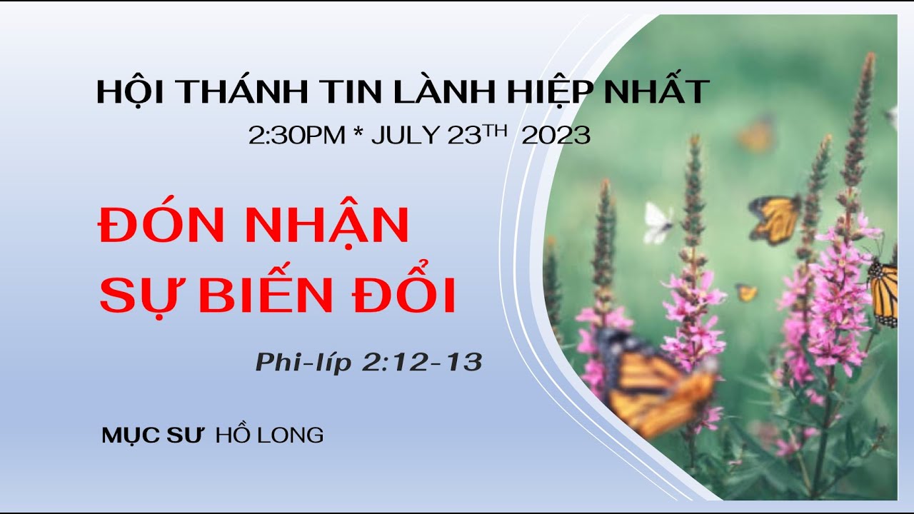 Đón Nhận Sự Biết Đổi, Phi-líp (Philippians) 2:12-13 - Mục sư TS Hồ Long
