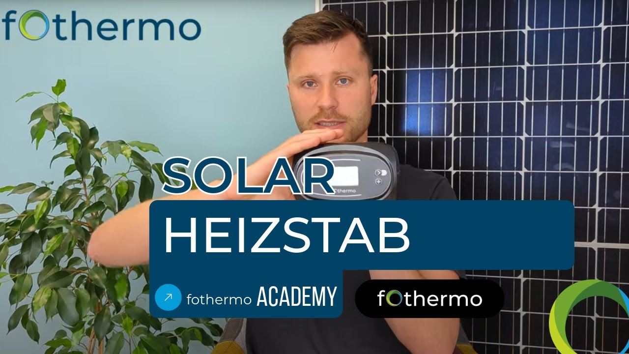 #3 fothermo Solarheizstab: Effiziente Warmwasserbereitung mit Photovoltaik – Installation & Vorteile