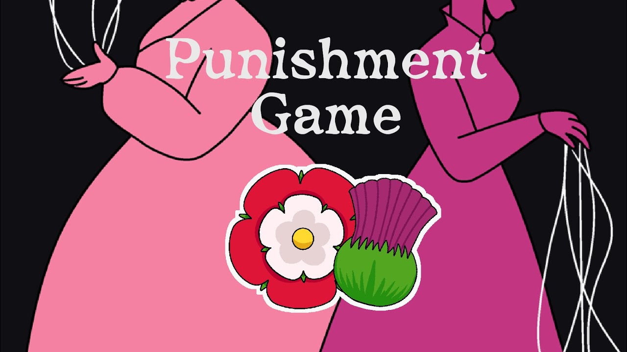 Batsu Game/Punishment Game (Mary Queen of Scots V Elizabeth I (Six the Kids))