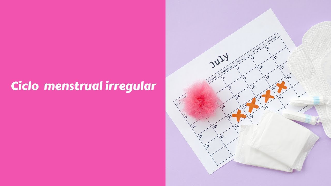 Ciclo menstrual irregular