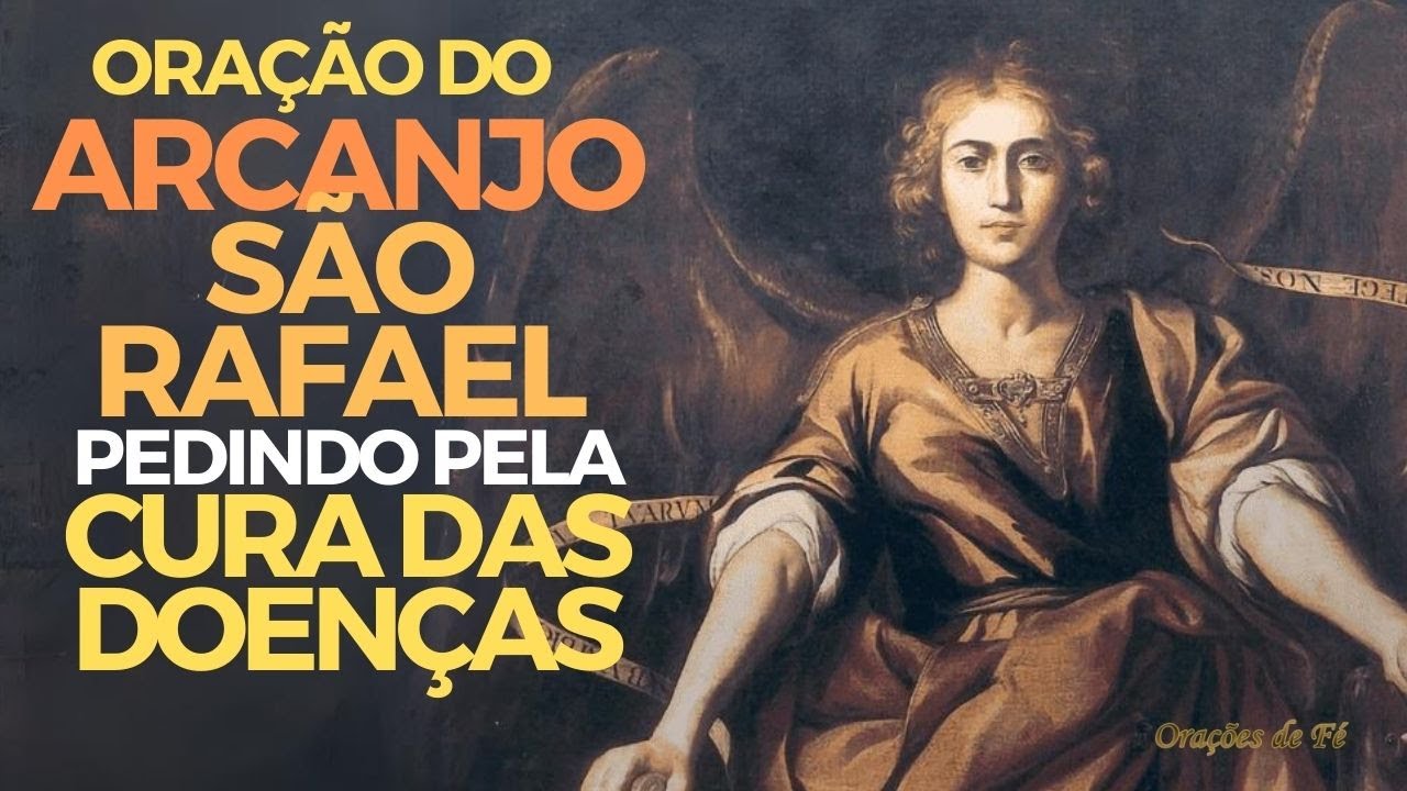 Oração do Arcanjo São Rafael pedindo pela cura das doenças