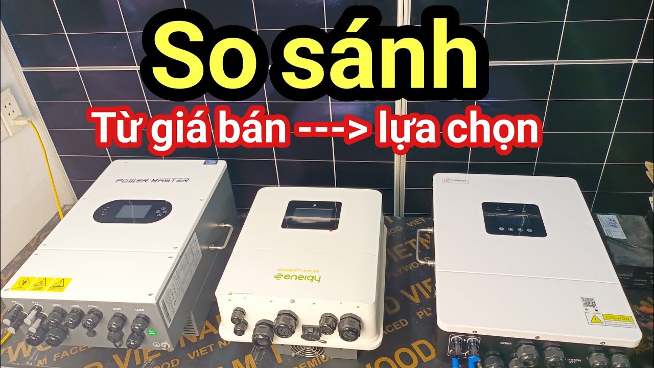 Shop Solar - So sánh 3 mẫu Biến tần đáng mua hiện nay | Inverter Senergy, Lumentree, Power Master